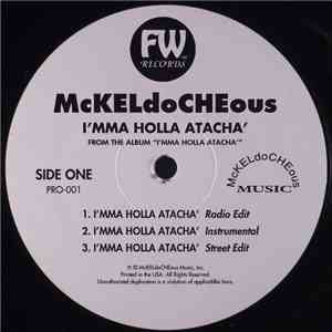 McKELdoCHEous - I'mma Holla Atacha'