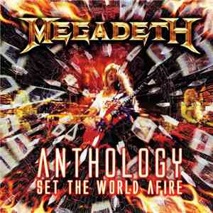 Megadeth - Anthology: Set The World Afire