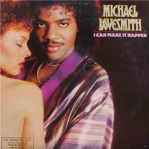 Michael Lovesmith - I Can Make It Happen