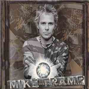 Mike Tramp - Recovering The Wasted Years