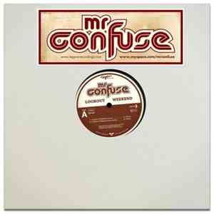Mr. Confuse - Lookout Weekend