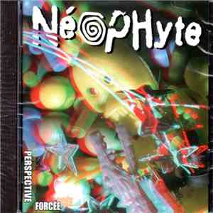 Néophyte - Perspective Forcée