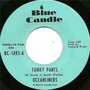 Oceanliners - Funky Pants / Cutting Room (Hot Pants)