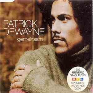 Patrick Dewayne - Gemeinsam