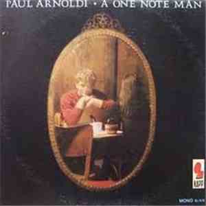 Paul Arnoldi - A One Note Man
