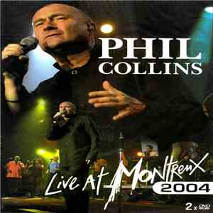 Phil Collins - Live At Montreux 2004