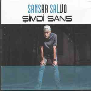 Sansar Salvo - Şimdi Sans