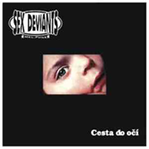 Sex Deviants - Cesta Do Očí