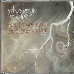 Silversun Pickups - Well Thought Out Twinkles