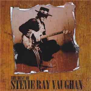 Stevie Ray Vaughan - The Best Of Stevie Ray Vaughan