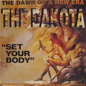 The Dakota - Set Your Body