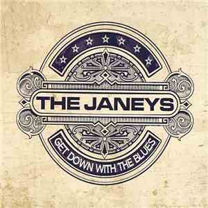 The Janeys - Get Down With The Blues