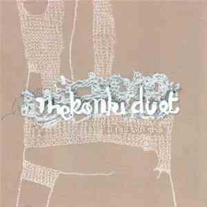The Konki Duet - Il Fait Tout Gris