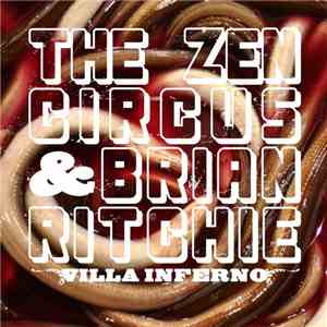 The Zen Circus & Brian Ritchie - Villa Inferno
