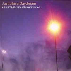 Various - Just Like A Daydream