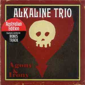 Alkaline Trio - Agony & Irony