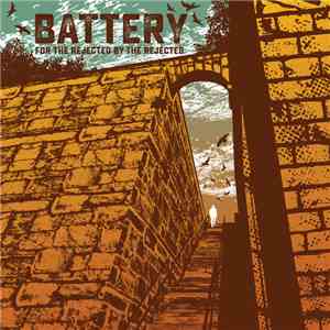Battery  - For The Rejected By The Rejected