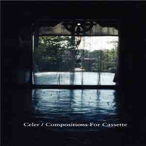 Celer - Compositions For Cassette