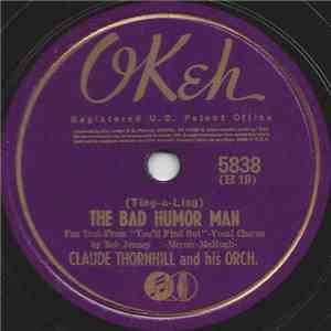 Claude Thornhill & His Orch. - The Bad Humor Man / I've Got A One Track Min ...
