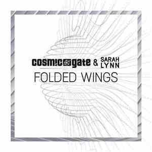 Cosmic Gate & Sarah Lynn - Folded Wings