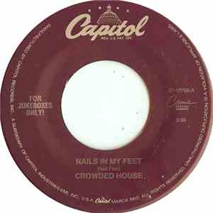 Crowded House - Nails In My Feet / You Can Touch