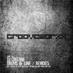 DJ Cristiao - Drums Of Love (Remixes)