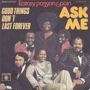 Ecstasy, Passion & Pain - Ask Me