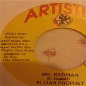 Elijah Prophet - Mr.Badman