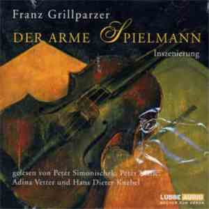 Franz Grillparzer - Der Arme Spielmann