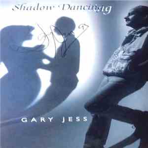 Gary Jess - Shadow Dancing