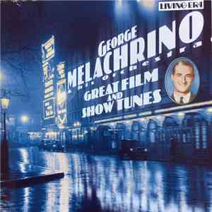 George Melachrino & His Orchestra - Great Film And Show Tunes