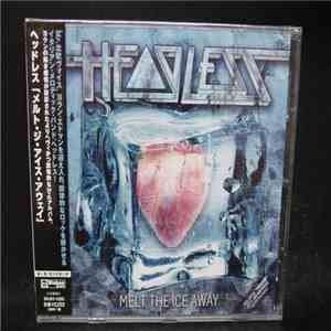 Headless  - Melt The Ice Away