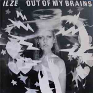 Ilze - Out Of My Brains