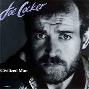Joe Cocker - Civilized Man