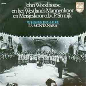 John Woodhouse en het Westlands Mannenkoor En Meisjeskoor - Whispering Hope