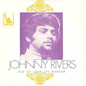 Johnny Rivers - Ode To John Lee Hooker
