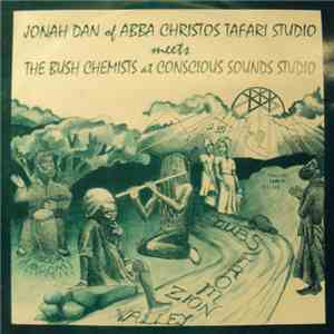 Jonah Dan Meets The Bush Chemists - Dubs From Zion Valley