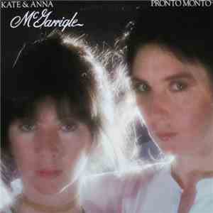 Kate & Anna McGarrigle - Pronto Monto