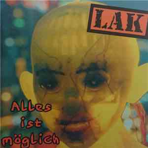 LAK  - Alles Ist Möglich