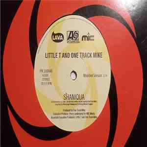 Little T And One Track Mike - Shaniqua