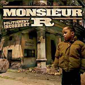 Monsieur R - Politikment Incorrekt