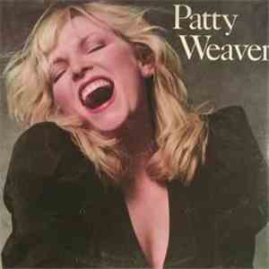 Patty Weaver - Patty Weaver