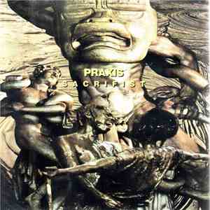 Praxis - Sacrifist