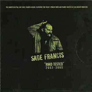 Sage Francis - Road Tested: 2003 - 2005