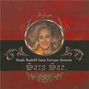 Sara Sae -  Desde Boabdil Hasta Enrique Morente