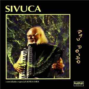 Sivuca , Convidado Especial João Lyra - Pau Doido