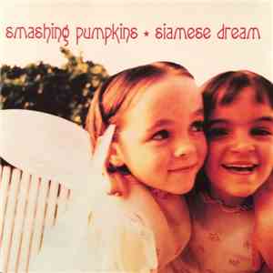 Smashing Pumpkins - Siamese Dream