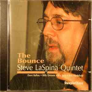 Steve LaSpina Quintet - The Bounce