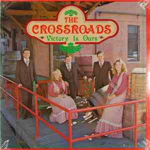 The Crossroads - Victory Is Ours