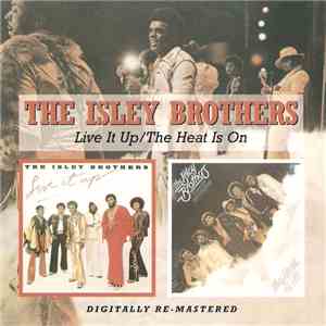 The Isley Brothers - Live It Up / The Heat Is On